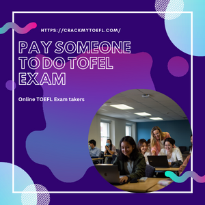 Pay Someone To Do TOFEL Exam